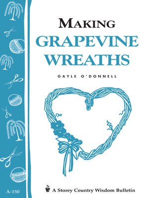 cover image of Making Grapevine Wreaths